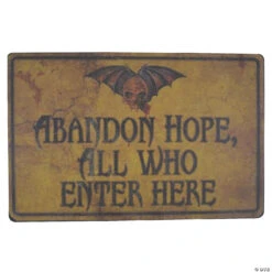 Abandon Hope All Who Enter Halloween Decoration