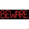 Beware LED Sign