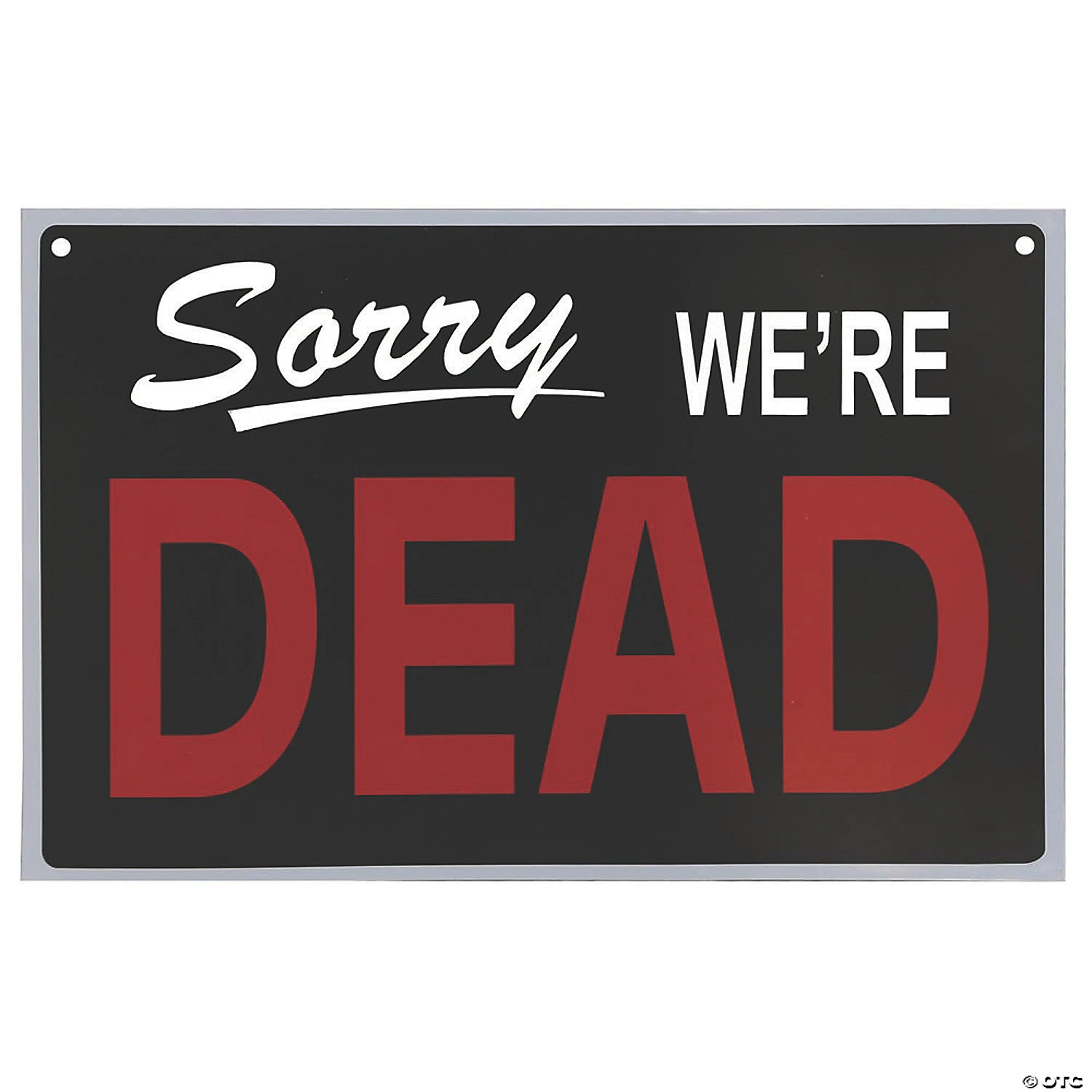 Reversible We're Dead Sign 1 Reversible We're Dead Sign